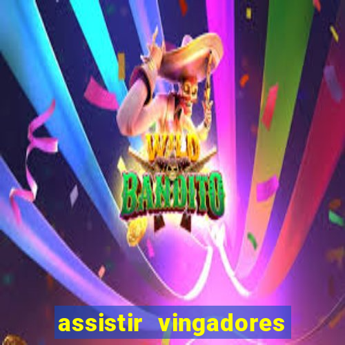 assistir vingadores guerra infinita dublado