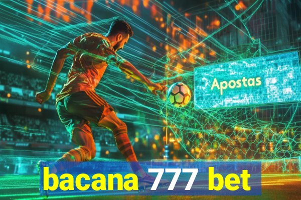 bacana 777 bet