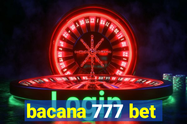 bacana 777 bet