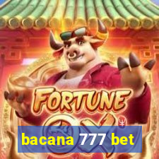 bacana 777 bet