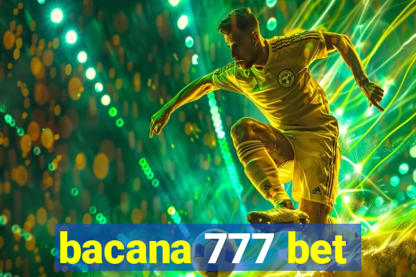 bacana 777 bet