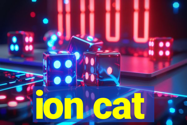 ion cat