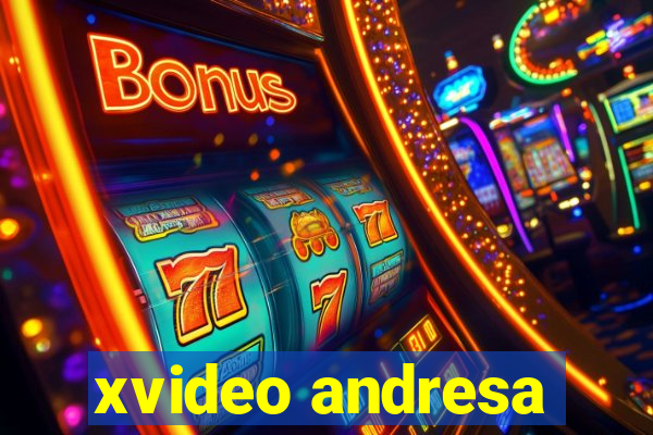 xvideo andresa