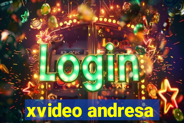 xvideo andresa