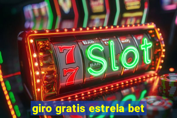 giro gratis estrela bet