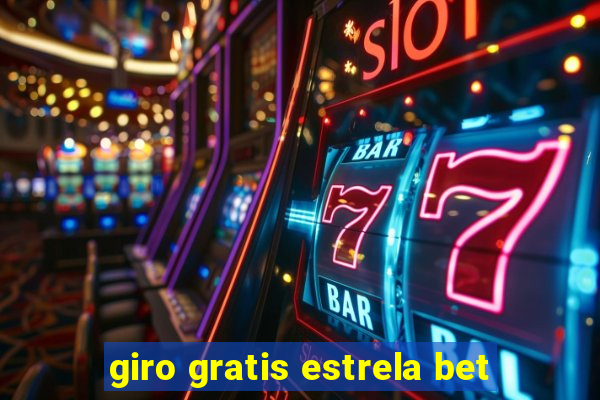 giro gratis estrela bet