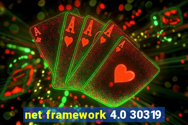 net framework 4.0 30319