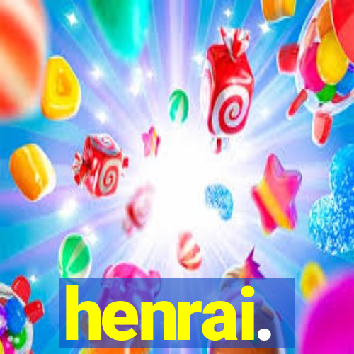 henrai.