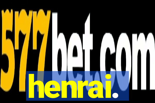 henrai.