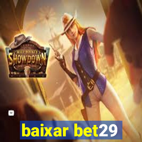 baixar bet29