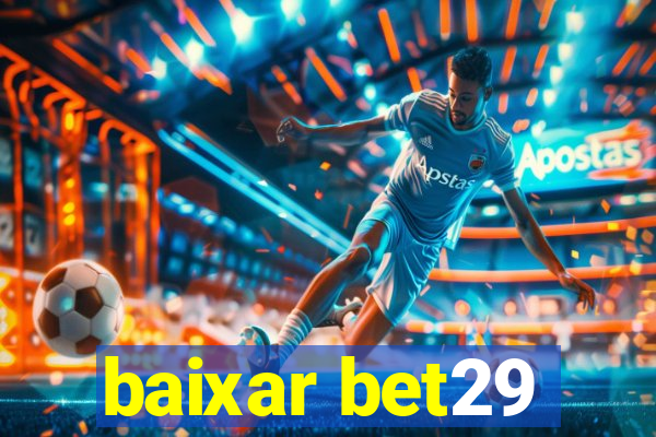 baixar bet29