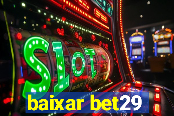 baixar bet29