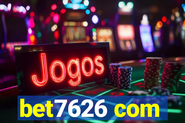 bet7626 com