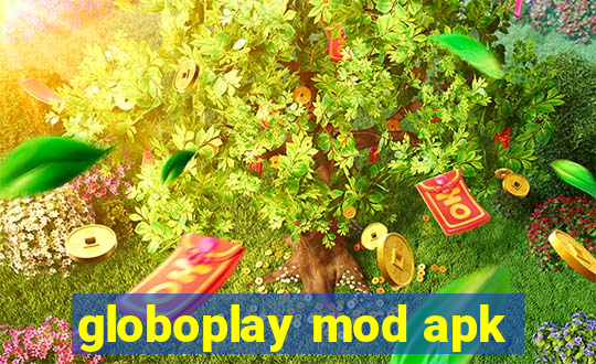 globoplay mod apk