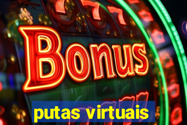 putas virtuais