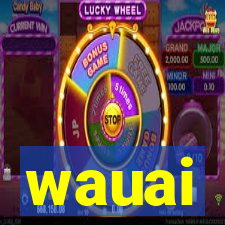 wauai