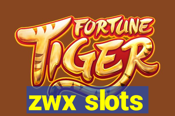 zwx slots