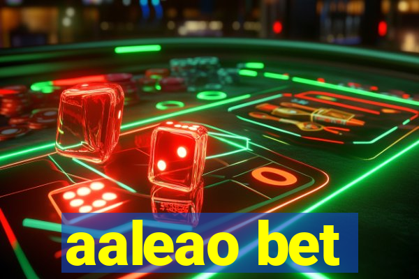 aaleao bet