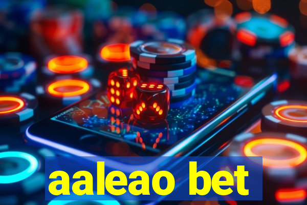 aaleao bet