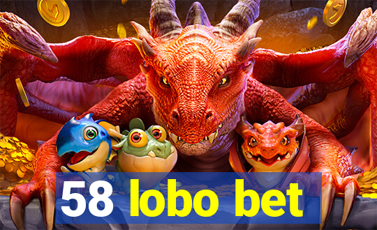 58 lobo bet