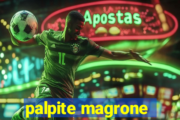 palpite magrone