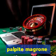 palpite magrone