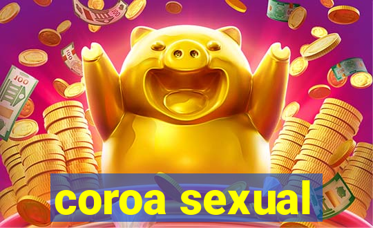 coroa sexual