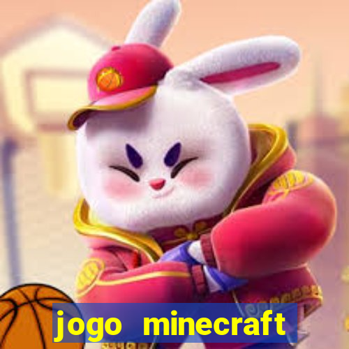 jogo minecraft pocket edition