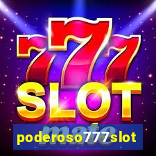 poderoso777slots