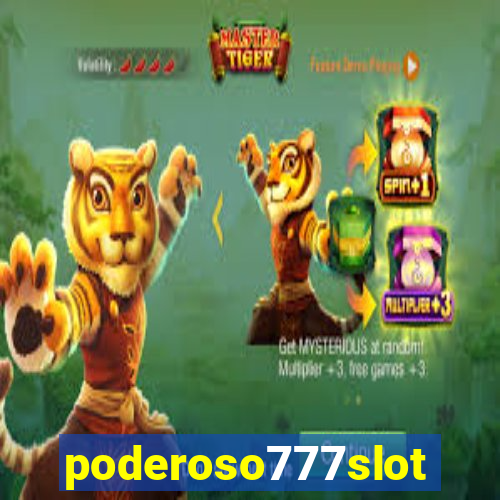 poderoso777slots