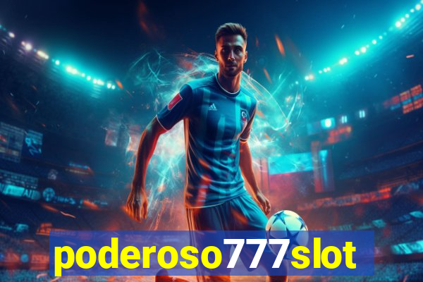 poderoso777slots