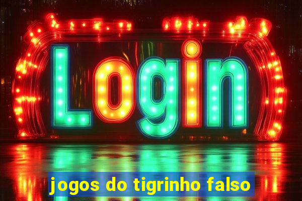 jogos do tigrinho falso