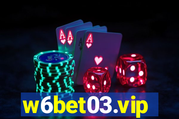 w6bet03.vip