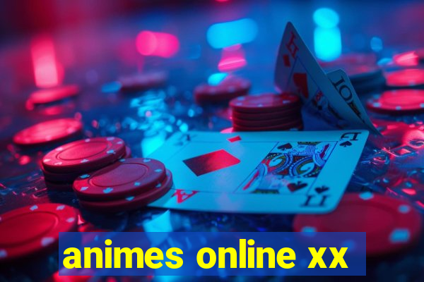 animes online xx