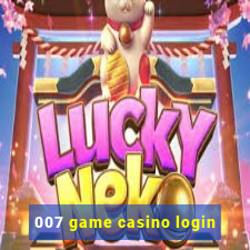 007 game casino login