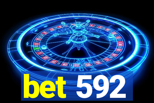 bet 592