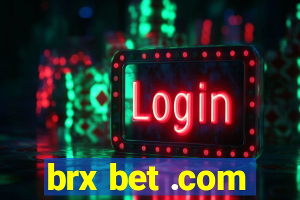 brx bet .com