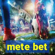 mete bet