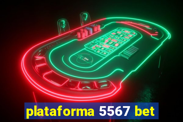 plataforma 5567 bet