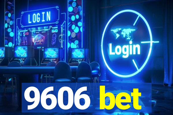 9606 bet