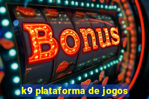 k9 plataforma de jogos