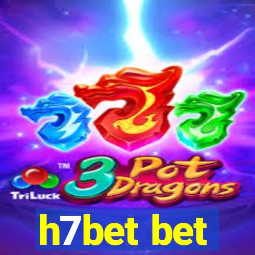 h7bet bet