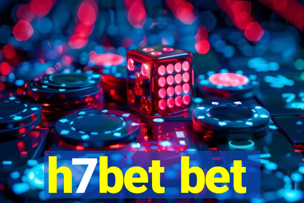 h7bet bet