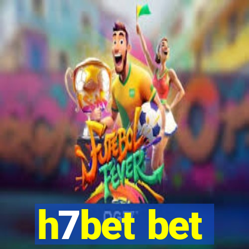 h7bet bet