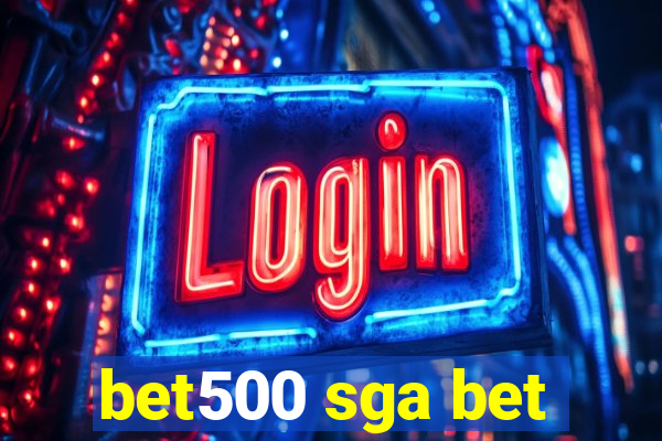 bet500 sga bet