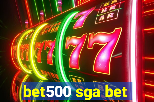 bet500 sga bet