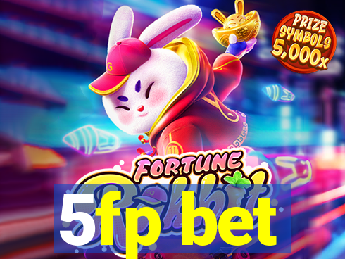 5fp bet