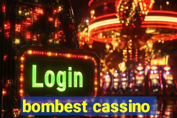 bombest cassino