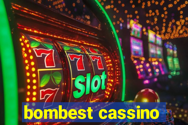 bombest cassino