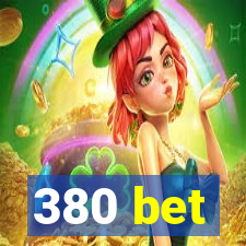 380 bet